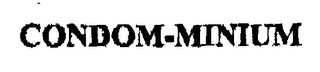 CONDOM-MINIUM