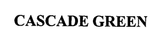 CASCADE GREEN