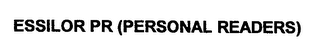 ESSILOR PR (PERSONAL READERS)