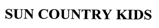 SUN COUNTRY KIDS