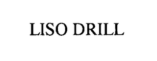 LISO DRILL