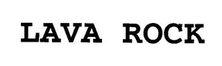 LAVA ROCK