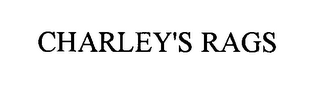 CHARLEY'S RAGS