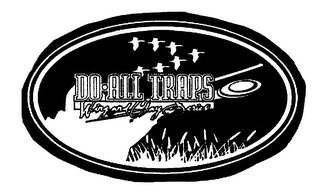 DO ALL TRAPS WING AND CLAY SERIES
