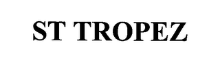 ST TROPEZ