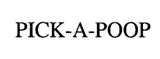 PICK-A-POOP