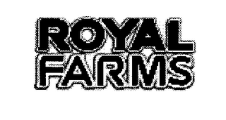ROYAL FARMS