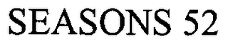 SEASONS 52