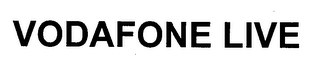 VODAFONE LIVE