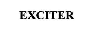 EXCITER