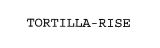 TORTILLA-RISE
