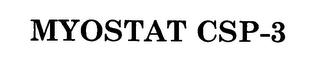 MYOSTAT CSP-3