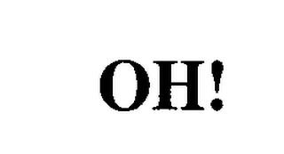 OH!