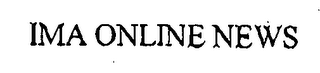 IMA ONLINE NEWS
