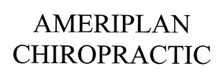 AMERIPLAN CHIROPRACTIC