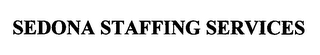 SEDONA STAFFING SERVICES