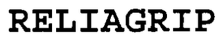 RELIAGRIP