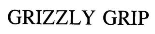 GRIZZLY GRIP