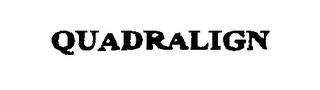 QUADRALIGN