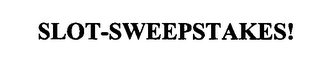 SLOT-SWEEPSTAKES!