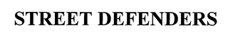 STREET DEFENDERS