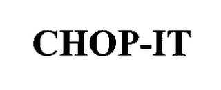 CHOP-IT