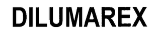 DILUMAREX
