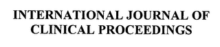 INTERNATIONAL JOURNAL OF CLINICAL PROCEEDINGS