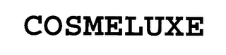 COSMELUXE