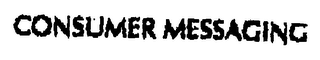 CONSUMER MESSAGING