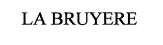 LA BRUYERE