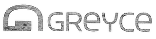 G GREYCE