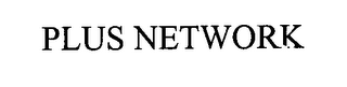 PLUS NETWORK