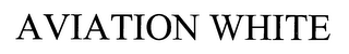 AVIATION WHITE