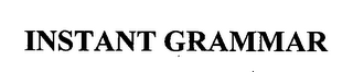 INSTANT GRAMMAR