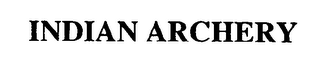 INDIAN ARCHERY