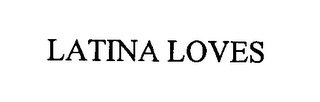 LATINA LOVES