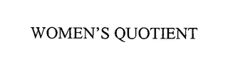 WOMEN'S QUOTIENT