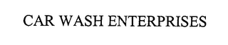 CAR WASH ENTERPRISES