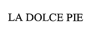 LA DOLCE PIE
