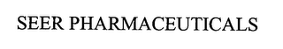 SEER PHARMACEUTICALS