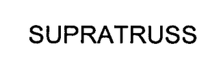 SUPRATRUSS