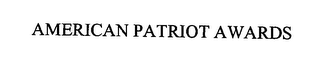 AMERICAN PATRIOT AWARDS