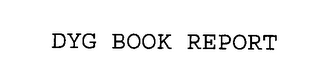 DYG BOOK REPORT