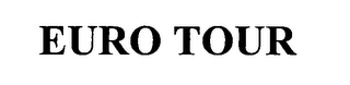 EURO TOUR