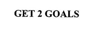 GET 2 GOALS