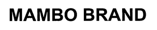 MAMBO BRAND
