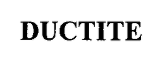 DUCTITE