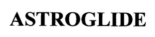 ASTROGLIDE