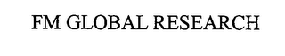 FM GLOBAL RESEARCH